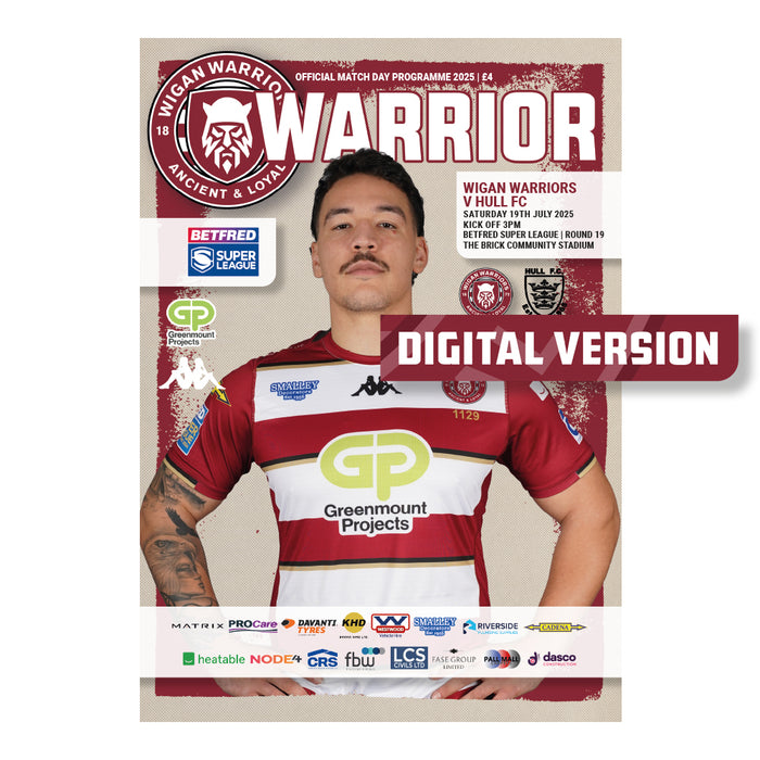 2025 #09 Wigan Warriors v Hull FC Betfred Super League 19.07.25 Digital PDF Programme