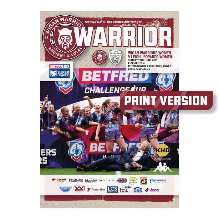 2025 #W01 Wigan Warriors Women v Leigh Leopards Women Betfred Super League 22.06.25 and Wigan Warriors Women v York Valkyrie Printed Programme