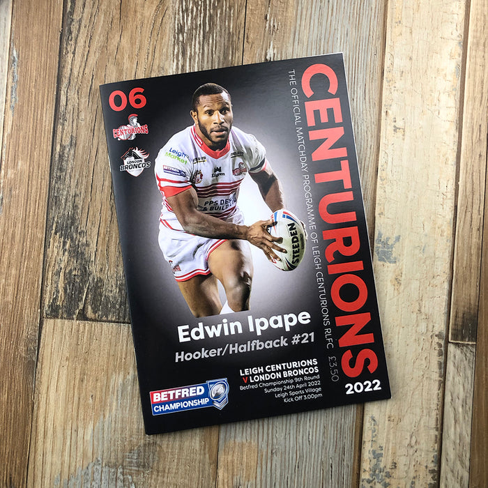 2022 #06 Leigh Centurions v London Broncos 24.04.22 Betfred Championship Rugby League Printed Programme
