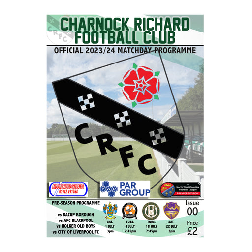 2023/24 #00 Charnock Richard v Bacup Borough 01.07.23, v AFC Blackpool 04.07.23, Holker Old Boys 18.07.23, City of Liverpool 22.07.23 Pre-season Programme