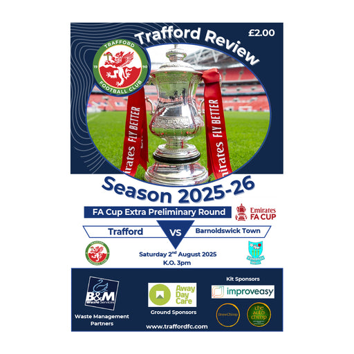 2025/26 #01 Trafford v Barnoldswick Town FA Cup 02.08.25 Printed Programme