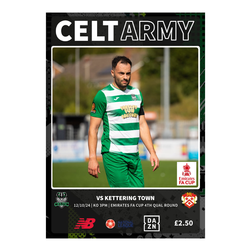 2024/25 02 Farsley Celtic v Kettering Town FA Cup 12.10.24 Printed Pr