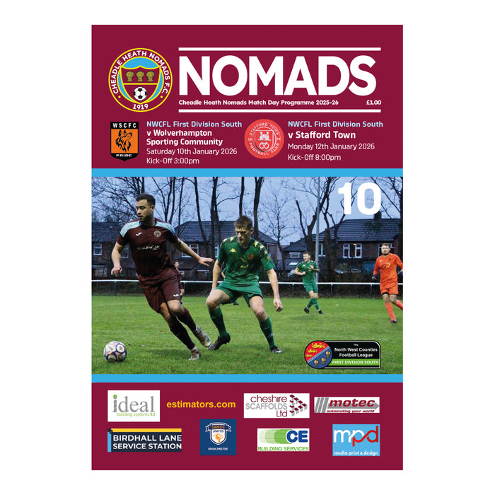 2025/26 #10 Cheadle Heath Nomads v Wolverhampton Sporting Community NWCFL 10.01.26 and v Stafford Town NWCFL 12.01.26 Printed Programme