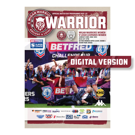2025 #W01 Wigan Warriors Women v Leigh Leopards Women Betfred Super League 22.06.25 and Wigan Warriors Women v York Valkyrie Digital PDF Programme