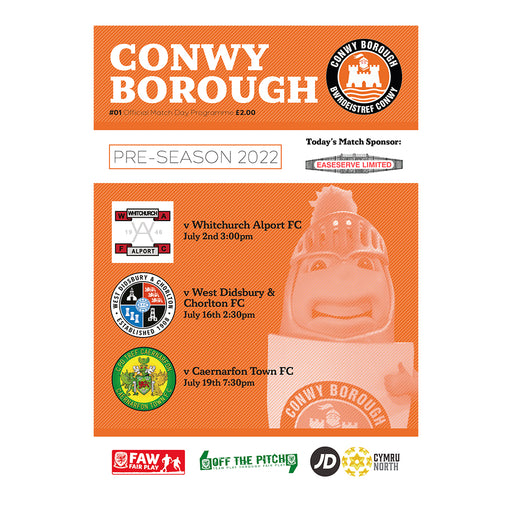 2022/23 #01 Conwy Borough v Whitchurch Alport 02.07.22 v West Didsbury & Chorlton 16.07.22 v Caernarfon Town 19.07.22 Pre-season Programme