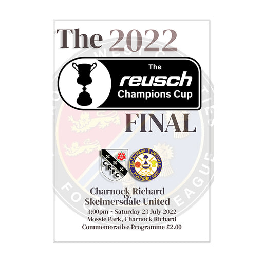 2022/23 #00A Charnock Richard v Skelmersdale United 23.07.22 Reusch Champions Cup 22 Programme