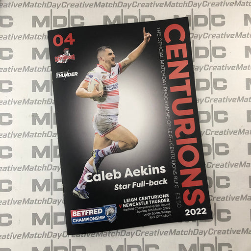 2022 #04 Leigh Centurions v Newcastle Thunder 06.03.22 Betfred Championship Rugby League Printed Programme